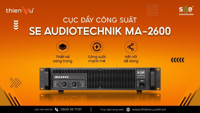 Cuc-day-cong-suat-SE-Audiotechnik-MA-2600-Chinh-hang