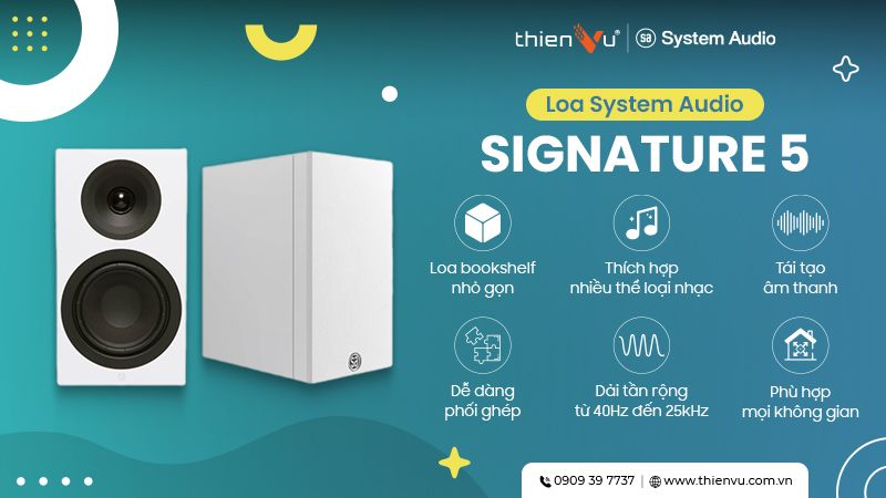 Loa-System-Audio-Signature-5-Chinh-Hang