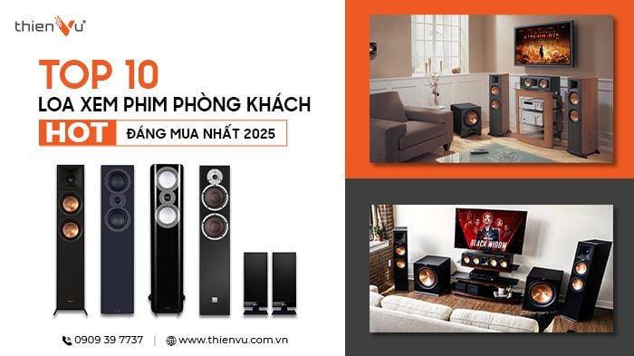 TOP-10-Loa-Xem-Phim-Phong-Khach-HOT-Dang-Mua-Nhat