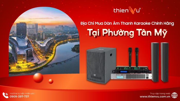 dia-chi-mua-dan-am-thanh-karaoke-chinh-hang-tai-phuong-tan-my