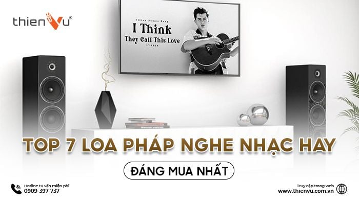 goi-y-top-7-loa-phap-nghe-nhac-hay-dang-mua-nhat
