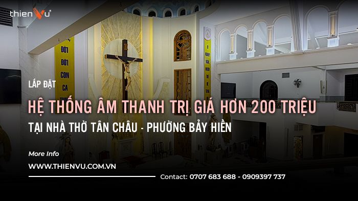 he-thong-am-thanh-nha-tho-hon-tai-phuong-bay-hien