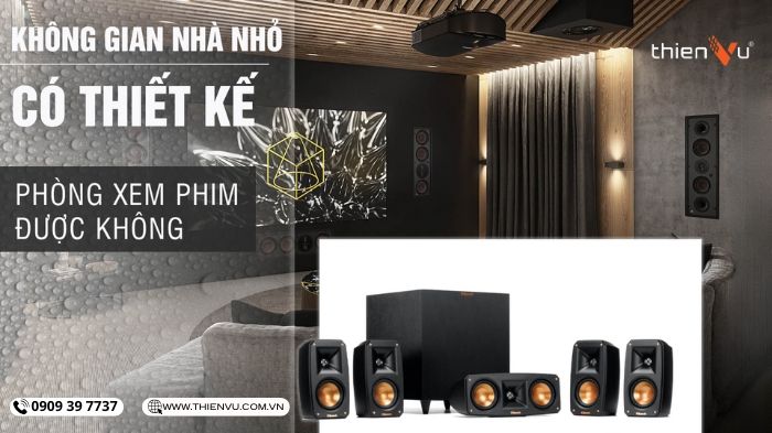 khong-gian-nho-co-thiet-ke-phong-phim-duoc-khong