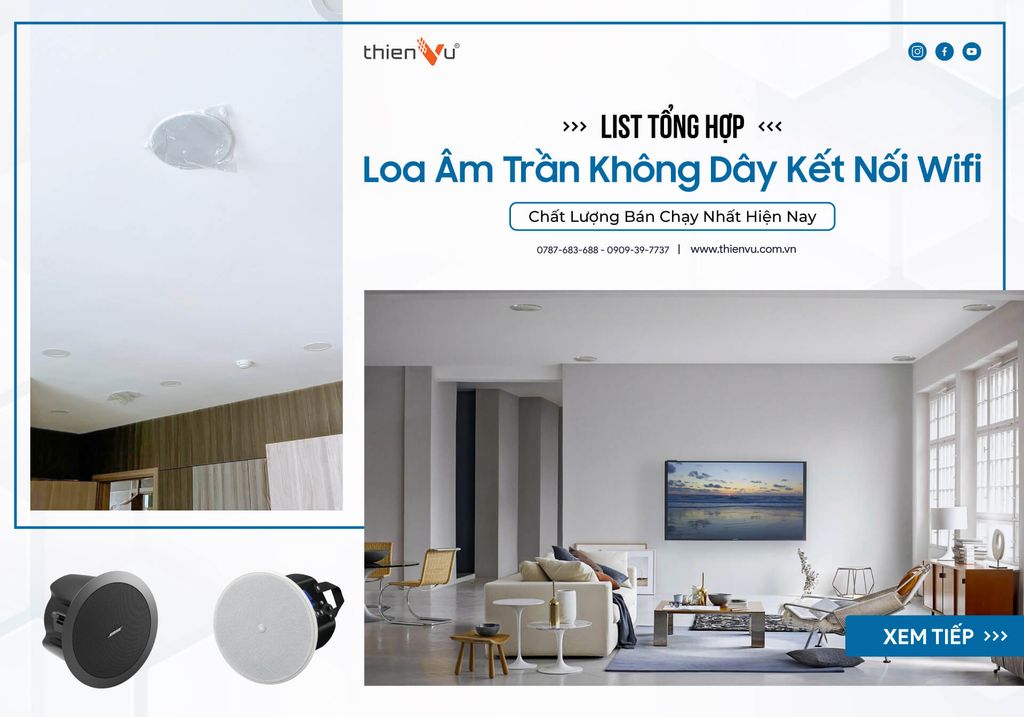 list-tong-hop-loa-am-tran-khong-day-ket-noi-wifi