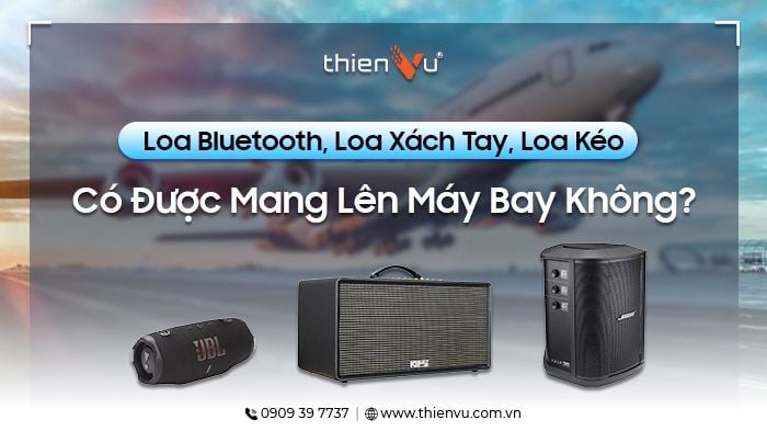 loa-bluetooth-loa-xach-tay-loa-keo-co-duoc-mang-len-may-bay-khong