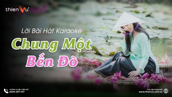 loi-bai-hat-karaoke-chung-mot-ben-do-ban-day-du