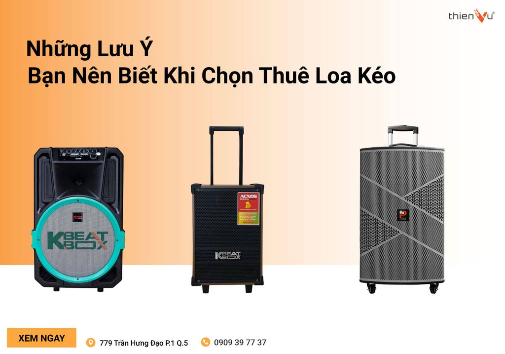 nhung-luu-y-nen-biet-khi-chon-thue-loa-keo-hay-nhat
