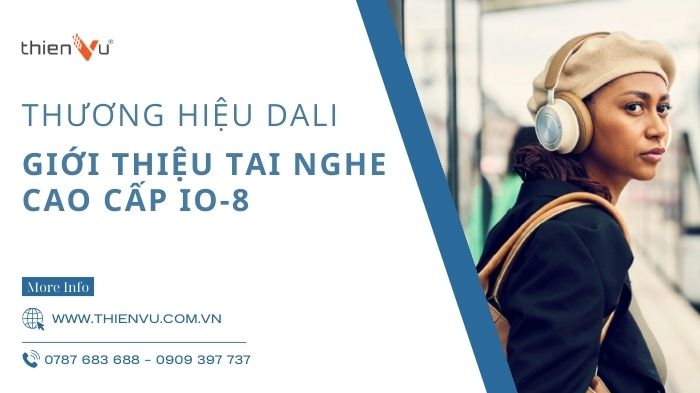 tai-nghe-dali-io-8-chinh-hang-thien-vu-audio