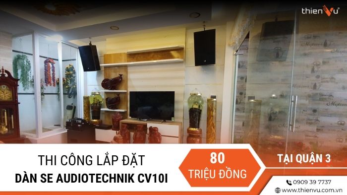 thi-cong-lap-dat-dan-karaoke-se-audiotechnik-cv10i