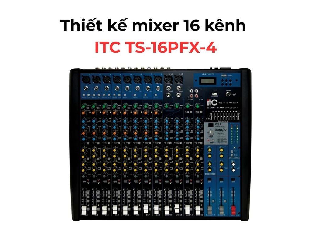 thiet-ke-mixer-16-kenh-itc-ts-16pfx-4