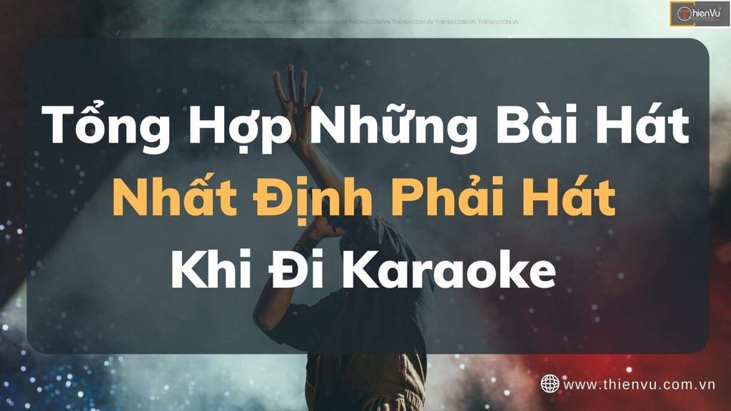 cac bai hat karaoke hay nhat hien nay