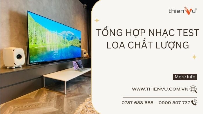 tong-hop-nhac-test-loa-chat-luong-hay-nhat