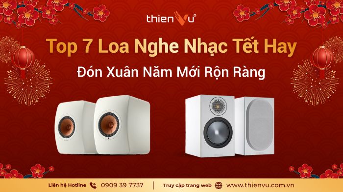 top-7-loa-nghe-nhac-tet-hay-don-xuan-nam-moi-ron-rang