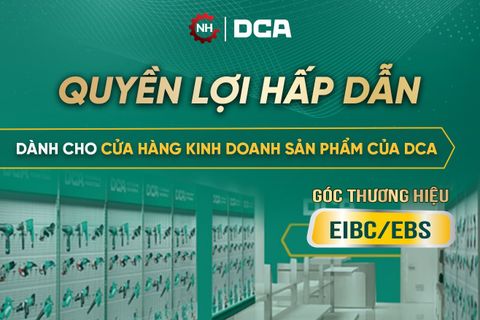 CHƯƠNG TRÌNH GÓC THƯƠNG HIỆU - QUYỀN LỢI ĐỘC QUYỀN KHI HỢP TÁC VỚI NGỌC HÙNG TRỞ THÀNH ĐẠI LÝ DCA