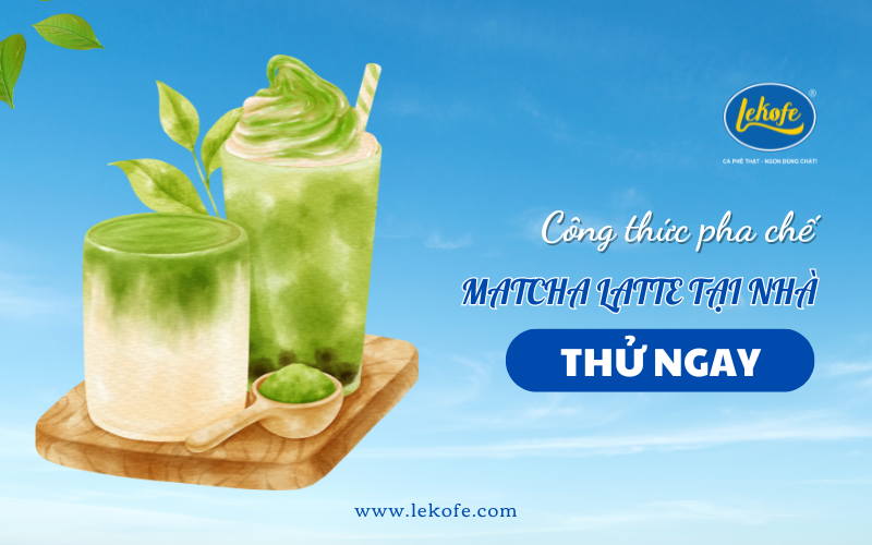 Cách Làm Matcha Latte Đá Thơm Ngon – Đơn Giản Tại Nhà (Kèm Video)