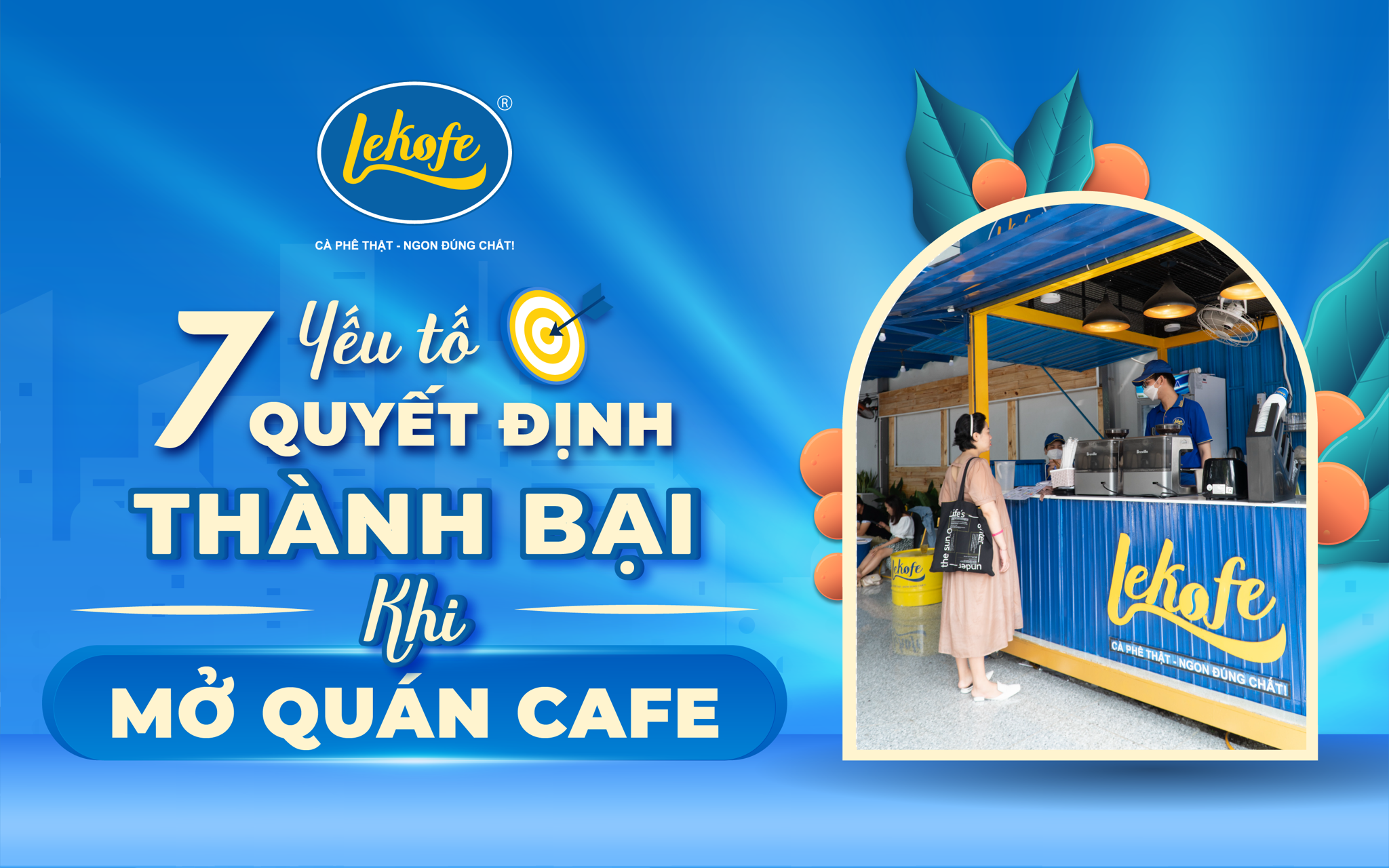 Top 7 Yếu Tố Quyết Định Thành Bại Khi Mở Quán Cafe