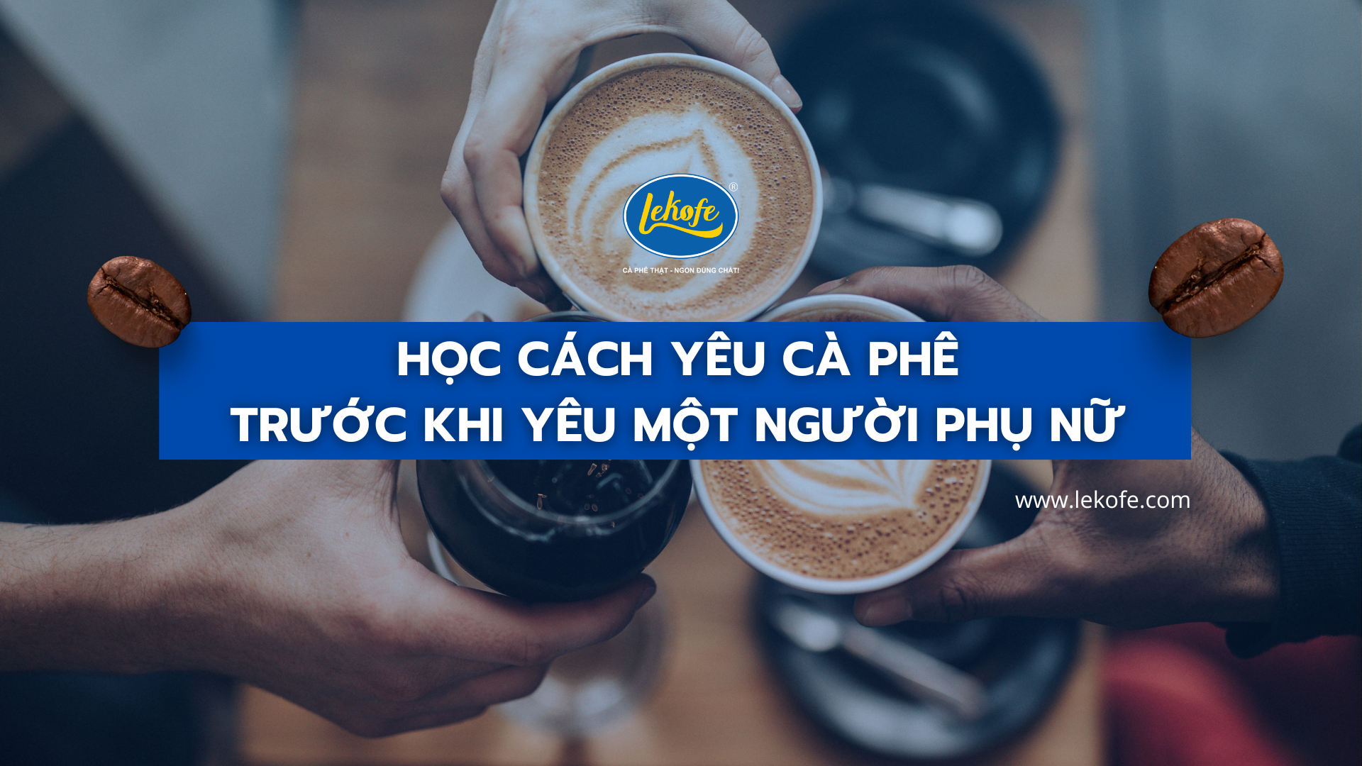 Học Cách Yêu Trước Khi Yêu Một Người Phụ Nữ