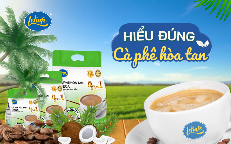Đúng Về Cà Phê Hòa Tan - Bí Mật Đằng Sau Sự Tiện Lợi?