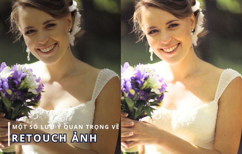Một số lưu ý quan trọng về Retouch ảnh