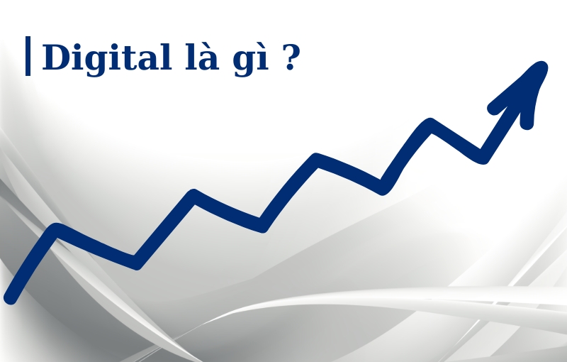 Digital là gì?