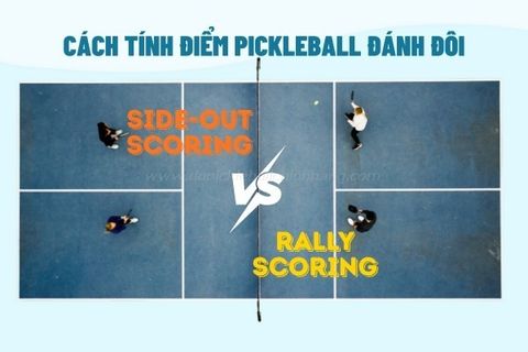 Cách Tính Điểm Pickelball Đánh Đôi: Rally Scoring hay Side-Out Scoring?