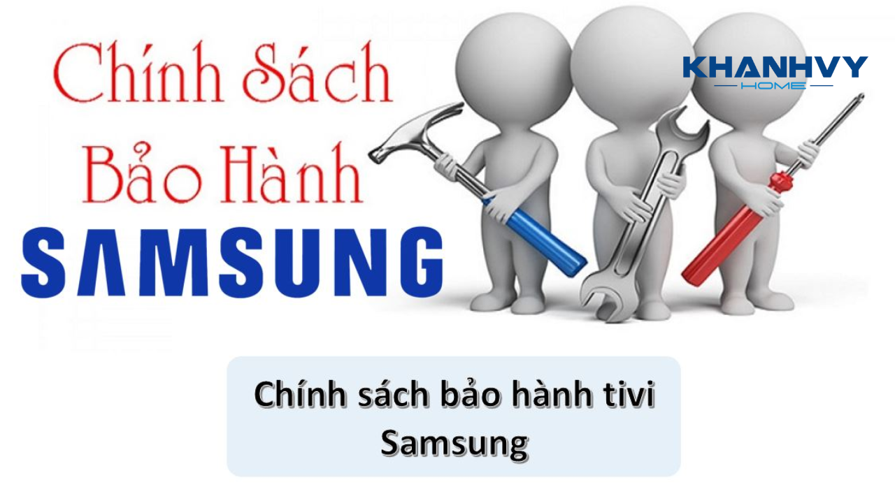 Chính sách bảo hành Samsung
