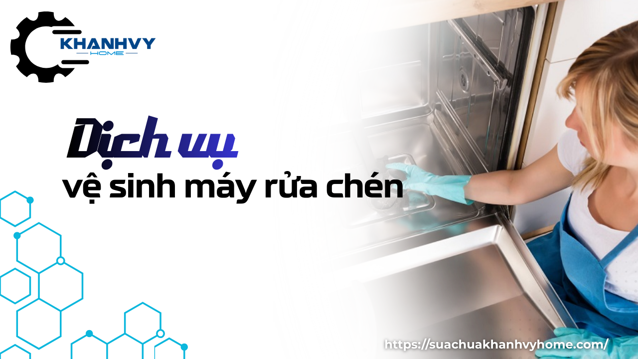 Tìm dịch vụ vệ sinh máy rửa chén tại nhà nhanh chóng