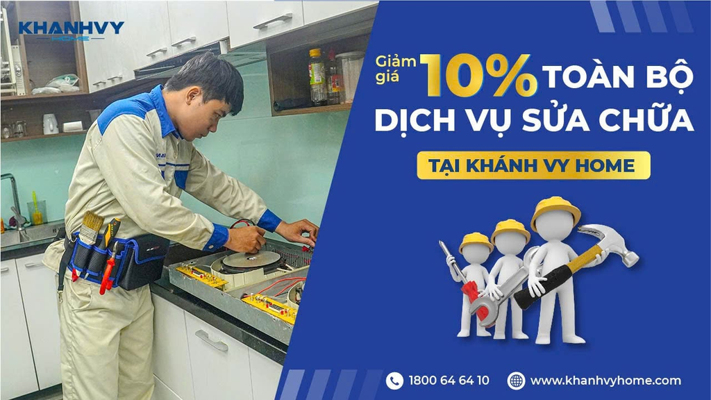 Giảm giá 10% toàn bộ dịch vụ sửa chữa tại Khánh Vy Home