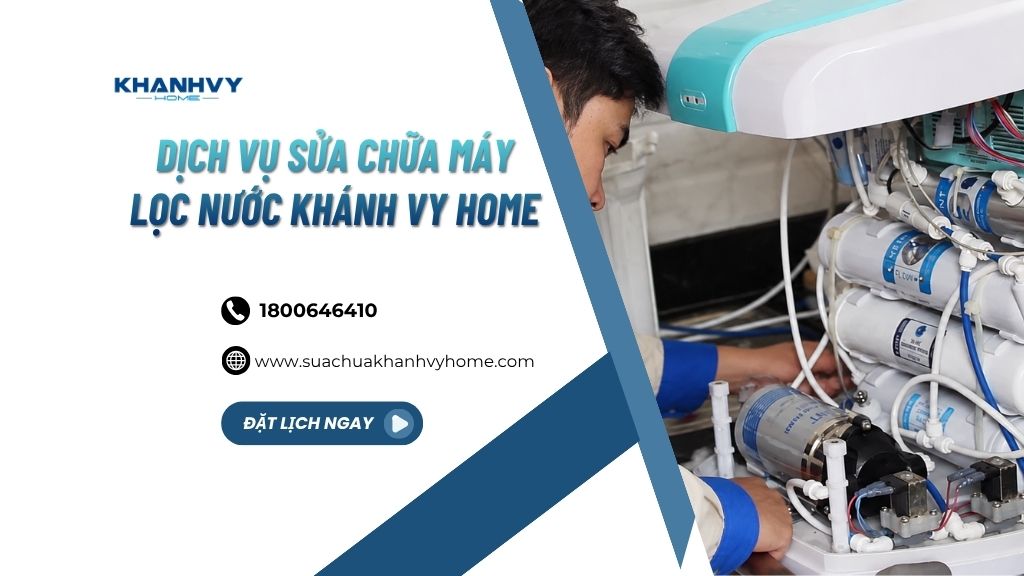 dịch vụ sửa chữa máy lọc nước tại nhà uy tín, chuyên nghiệp