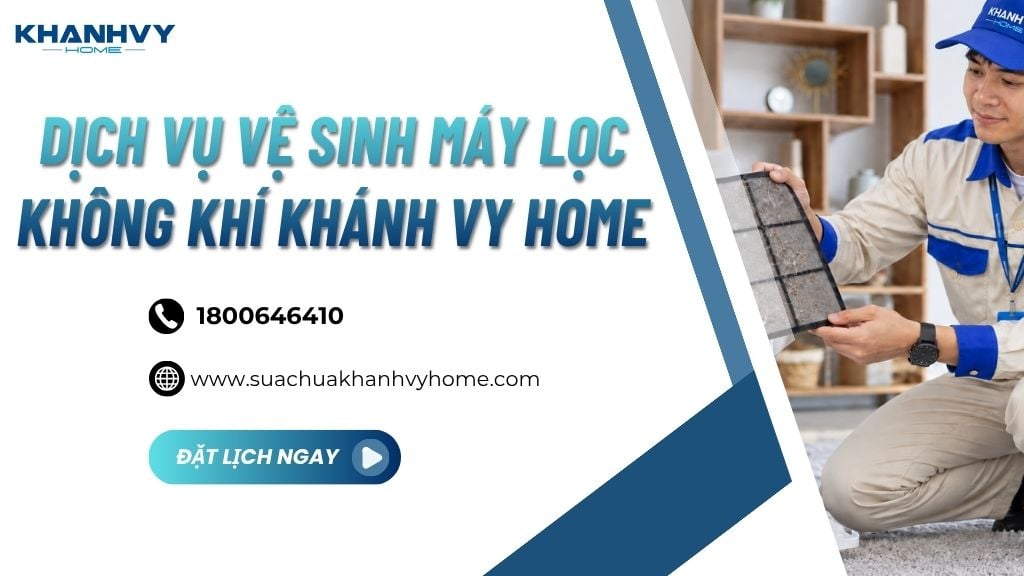Hướng dẫn vệ sinh máy lọc không khí đúng cách tại nhà và tìm hiểu dịch vụ vệ sinh chuyên nghiệp, uy tín.