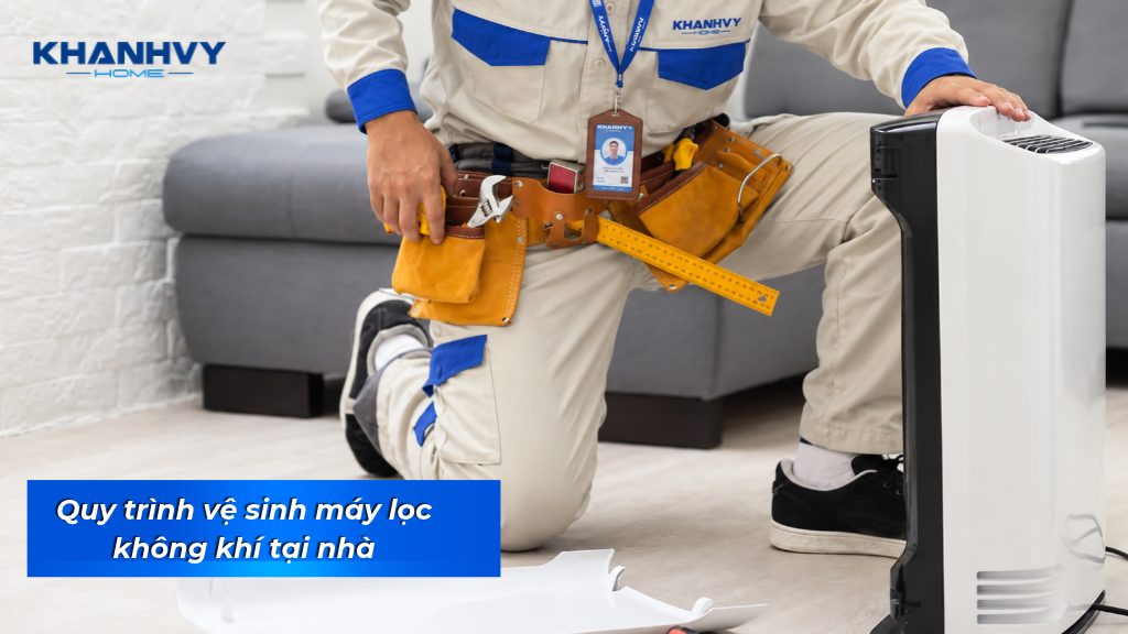 quy trình vệ sinh máy lọc không khí