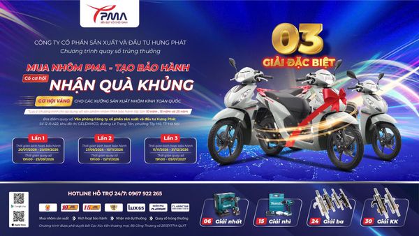 Chương trình Khuyến Mại: MUA NHÔM PMA TẠO BẢO HÀNH – CÓ CƠ HỘI NHẬN QUÀ KHỦNG 2026