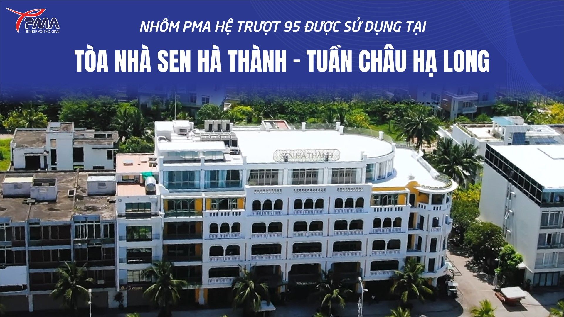 Tòa nhà Sen Hà Thành - Tuần Châu Hạ Long