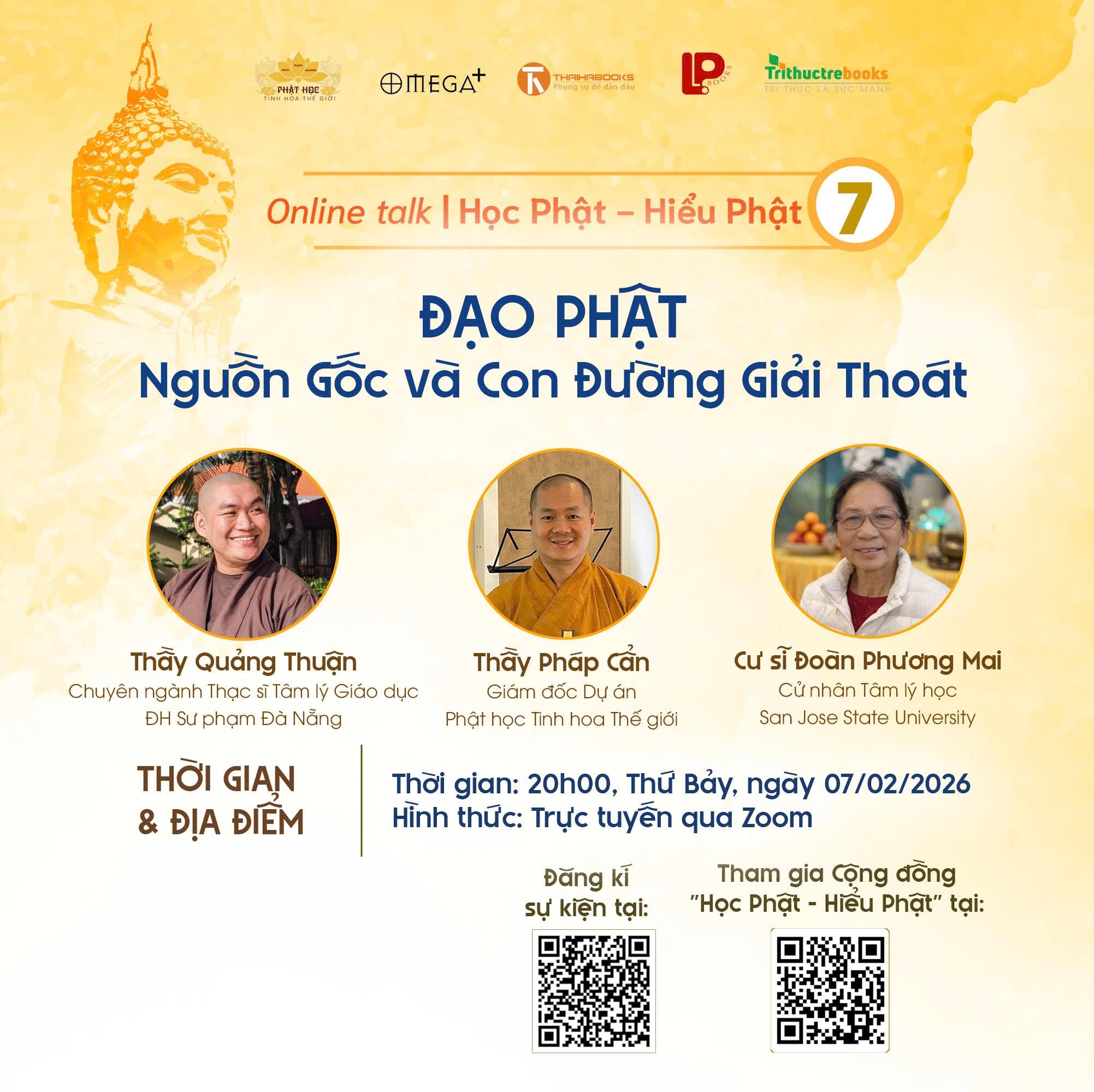 Online talk: HỌC PHẬT - HIỂU PHẬT số 7 - Chủ đề: ĐẠO PHẬT – Nguồn gốc và Con đường giải thoát