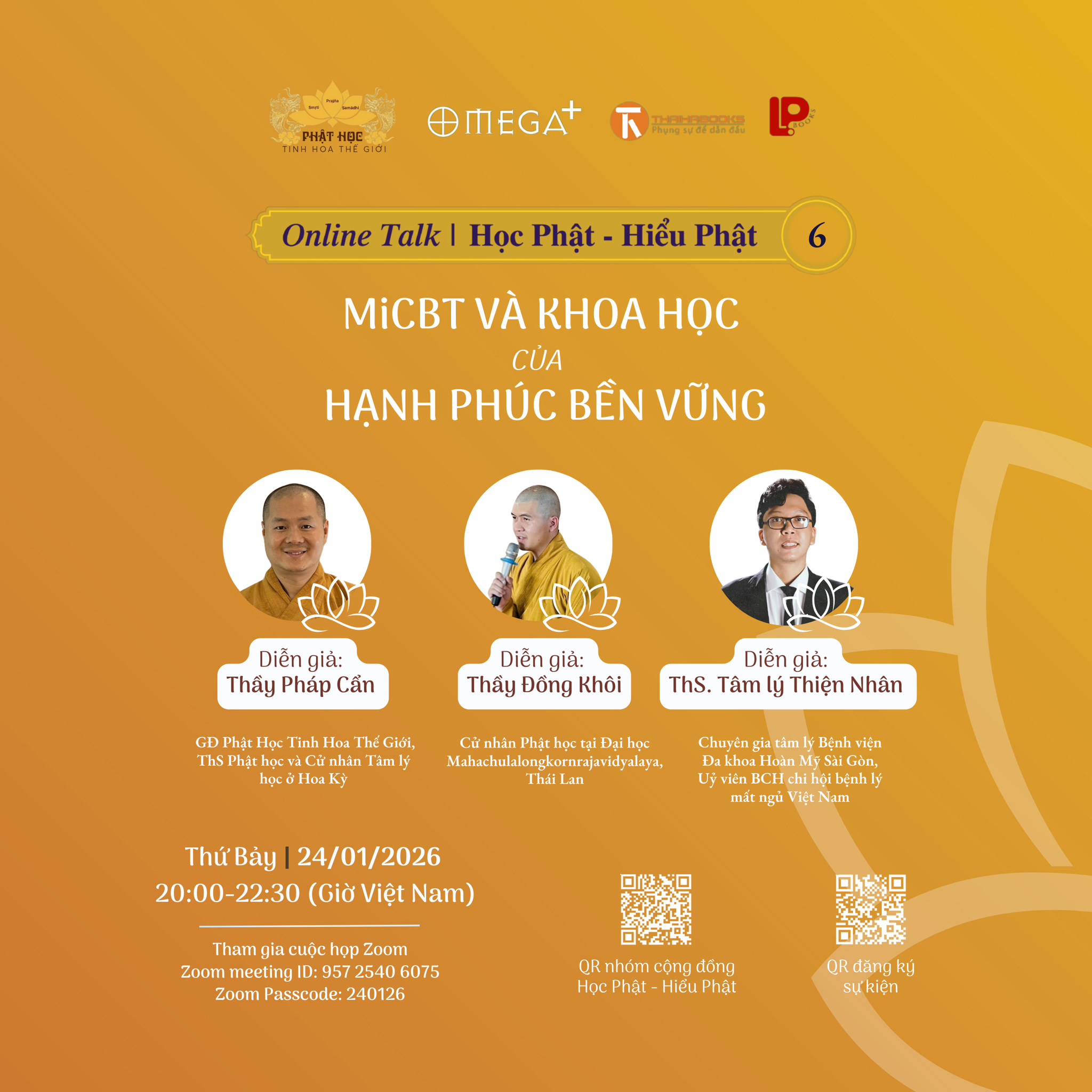 Online talk: HỌC PHẬT - HIỂU PHẬT số 6 - Chủ đề: MICBT và khoa học của hạnh phúc bền vững
