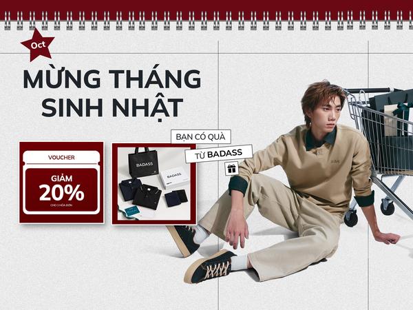 MỪNG THÁNG SINH NHẬT, BẠN CÓ QUÀ TỪ BADASS