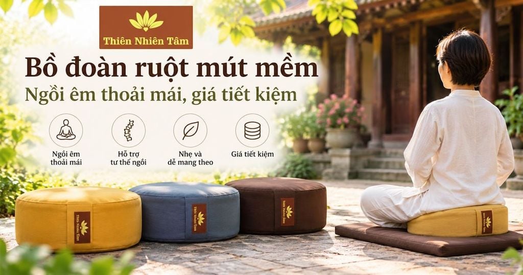 Bồ đoàn ruột mút mềm Thiên Nhiên Tâm - Ngồi êm thoải mái