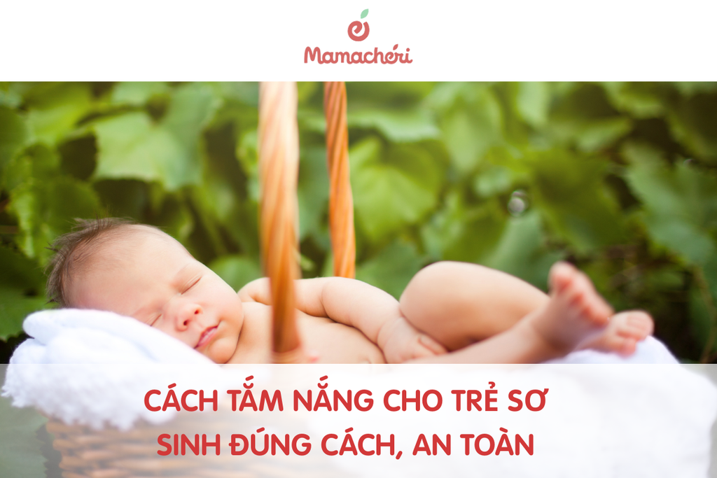 Cách tắm nắng cho trẻ sơ sinh đúng cách, an toàn và hiệu quả