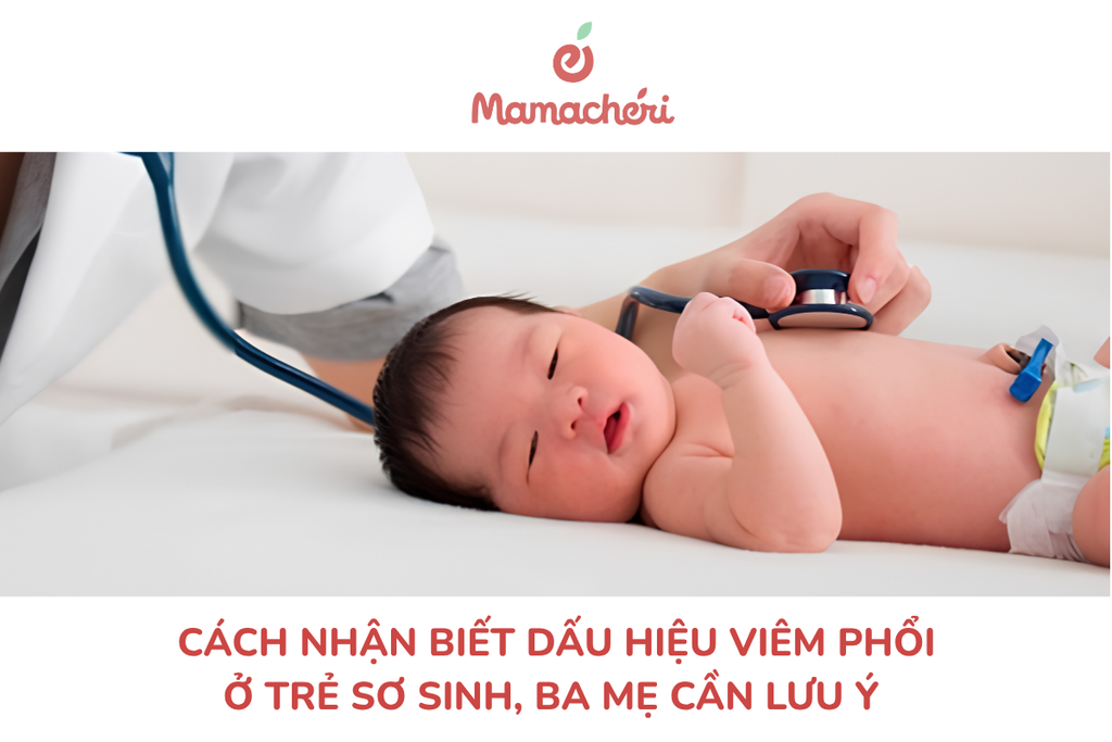 Cách nhận biết dấu hiệu viêm phổi ở trẻ sơ sinh, ba mẹ cần lưu ý