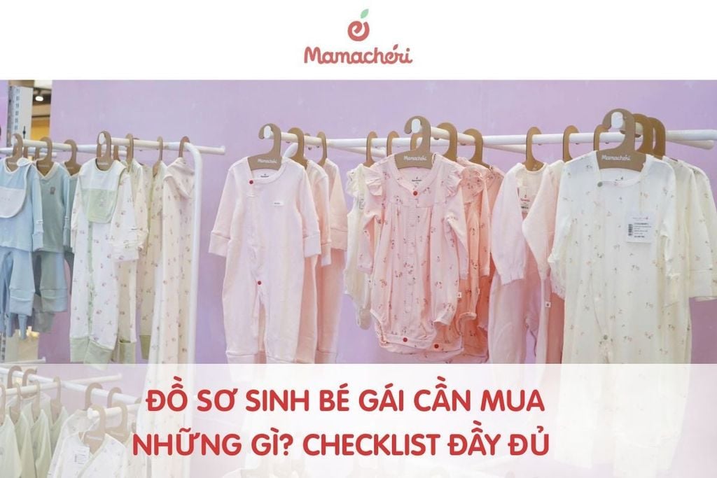 Đồ sơ sinh bé gái cần mua những gì? Checklist đầy đủ