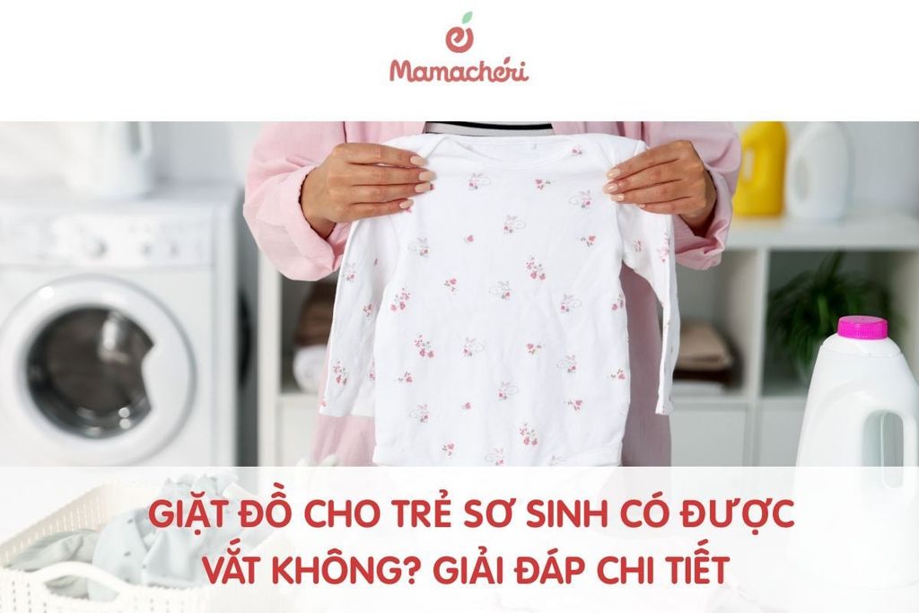 Giặt đồ cho trẻ sơ sinh có được vắt không? Giải đáp chi tiết