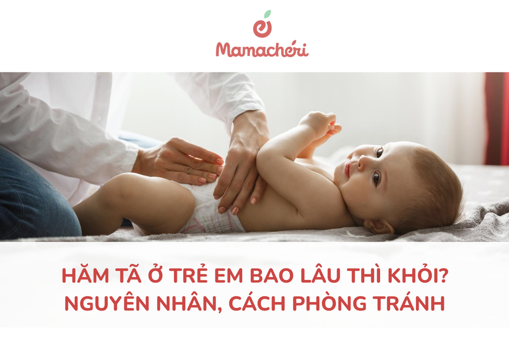 Hăm tã ở trẻ em bao lâu thì khỏi? Nguyên nhân, cách phòng tránh