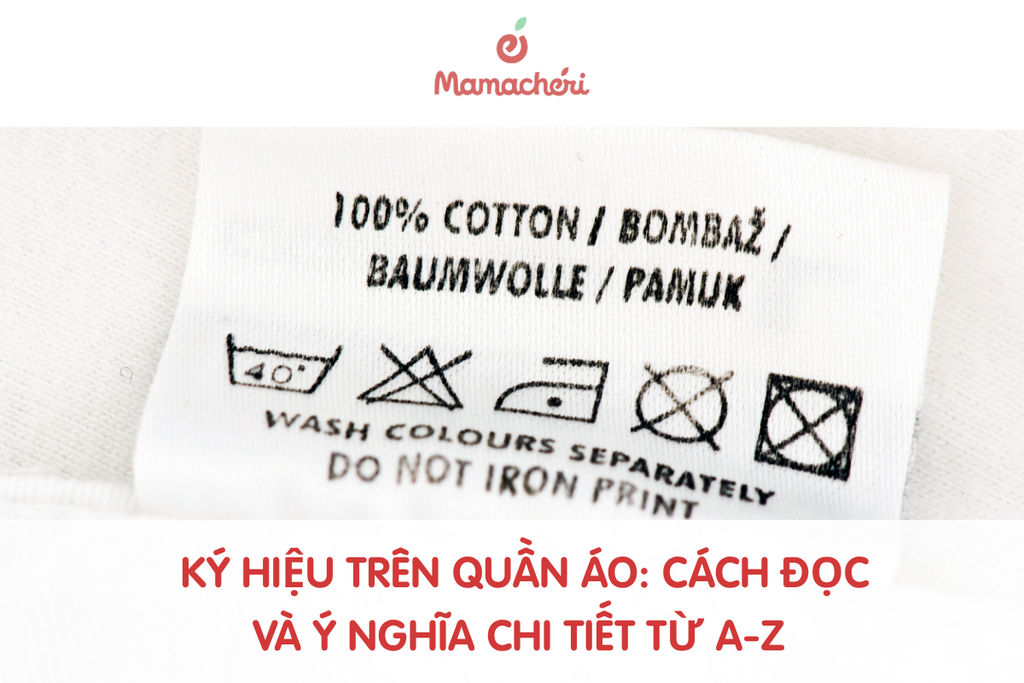 Ký hiệu trên quần áo: Cách đọc và ý nghĩa chi tiết từ A-Z