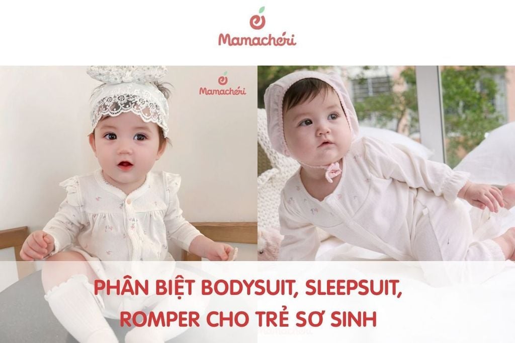 Phân biệt bodysuit, sleepsuit, romper cho trẻ sơ sinh