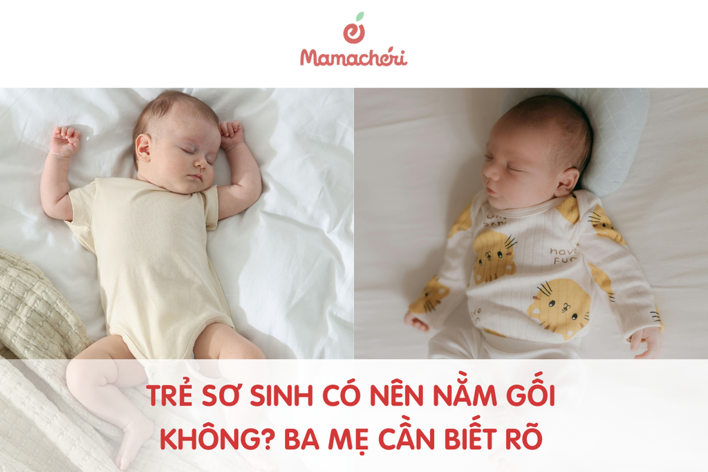 Trẻ sơ sinh có nên nằm gối không? Ba mẹ cần biết rõ