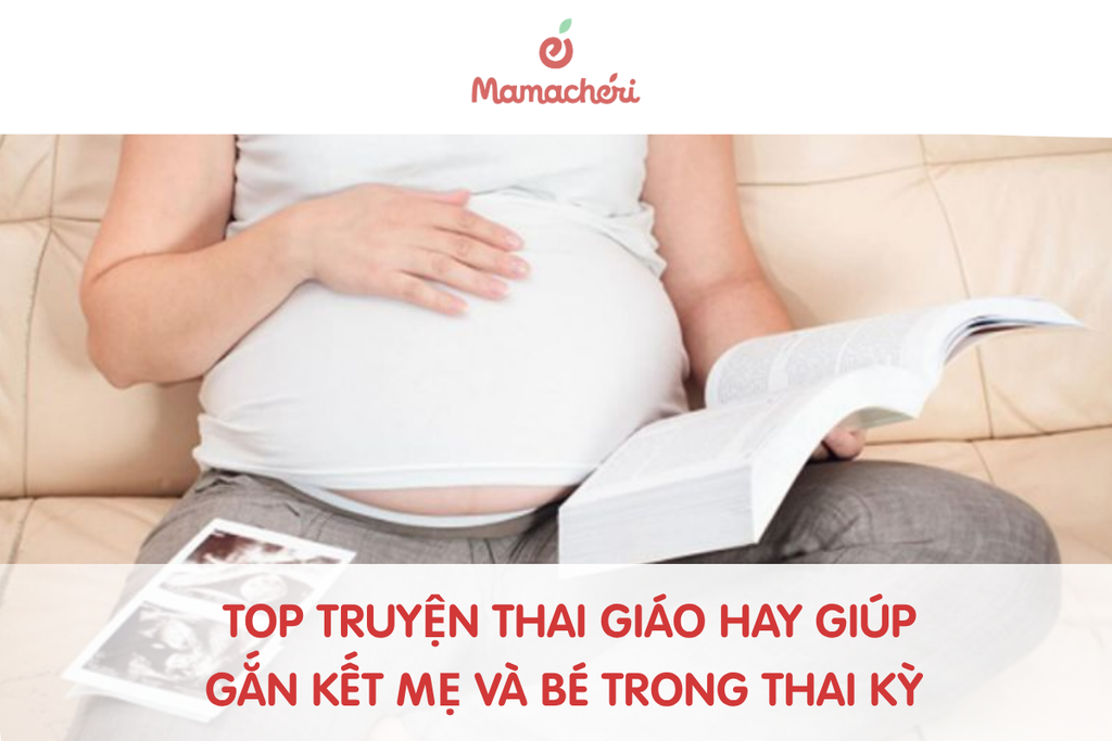 Top truyện thai giáo hay giúp gắn kết mẹ và bé trong thai kỳ