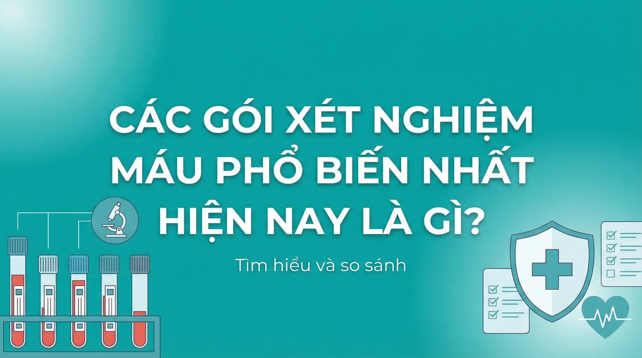 Có những gói xét nghiệm máu nào phổ biến hiện nay?