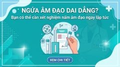 Ngứa vùng kín kéo dài? Có thể bạn cần xét nghiệm nấm âm đạo ngay