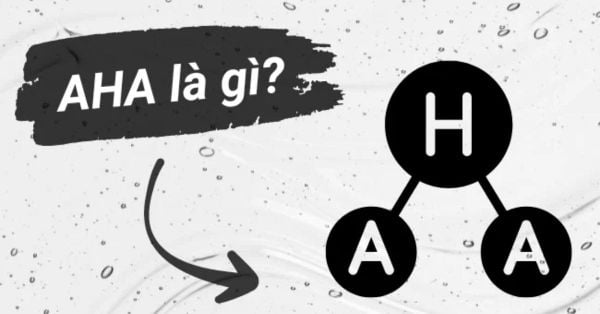 AHA là gì? Công dụng và cách dùng AHA chăm sóc da hiệu quả nhất