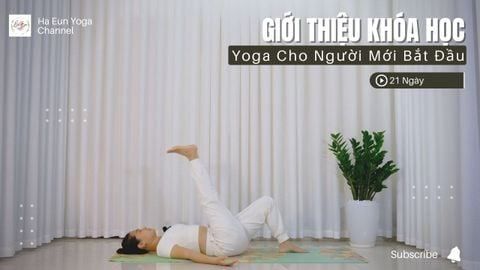 Khóa học: 21 Ngày Yoga Dành Cho Người Mới Bắt Đầu (Có phí)